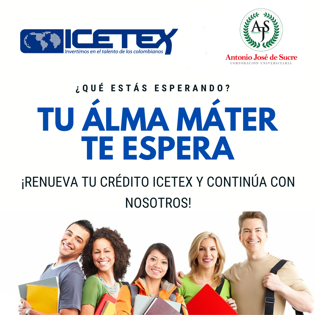 Renovaciones De Crédito Icetex Corporación Universitaria Antonio José De Sucre 1407